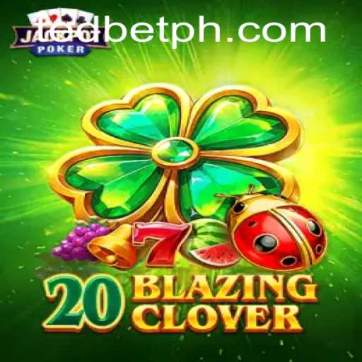 Discover the Thrilling World of 20BlazingClover at Tedbet Casino
