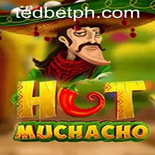 Discover the Thrill of HotMuchacho at Tedbet Casino