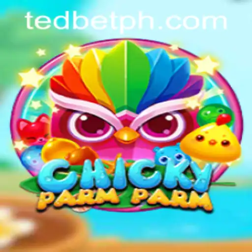 ChickyParmParm: A Thrilling New Addition to Tedbet Casino's Gaming Lineup