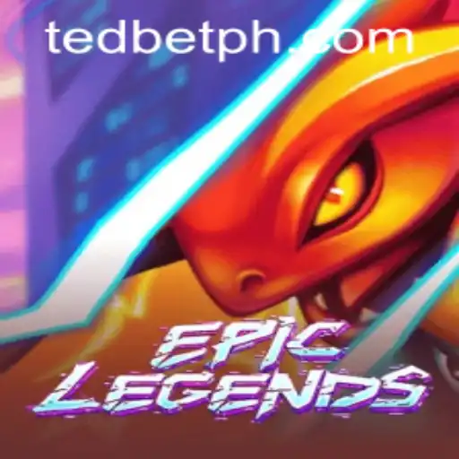 EpicLegends Game Introduction and How It Relates to Tedbet Casino