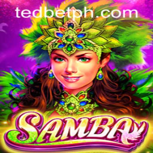 Discover the Thrilling World of Samba at Tedbet Casino