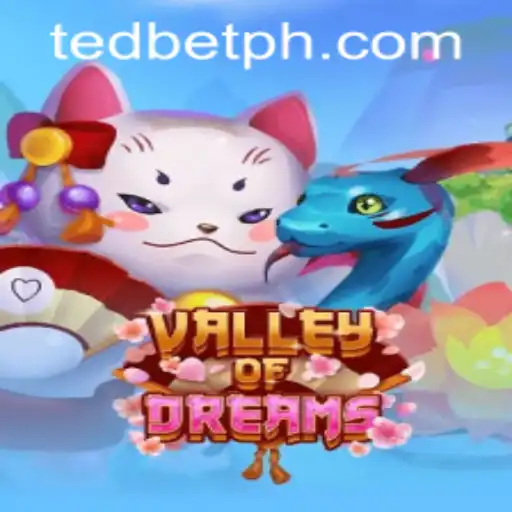 Explore the Enchanting World of ValleyofDreams at Tedbet Casino